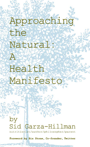 Approaching the Natural: A Health Manifesto